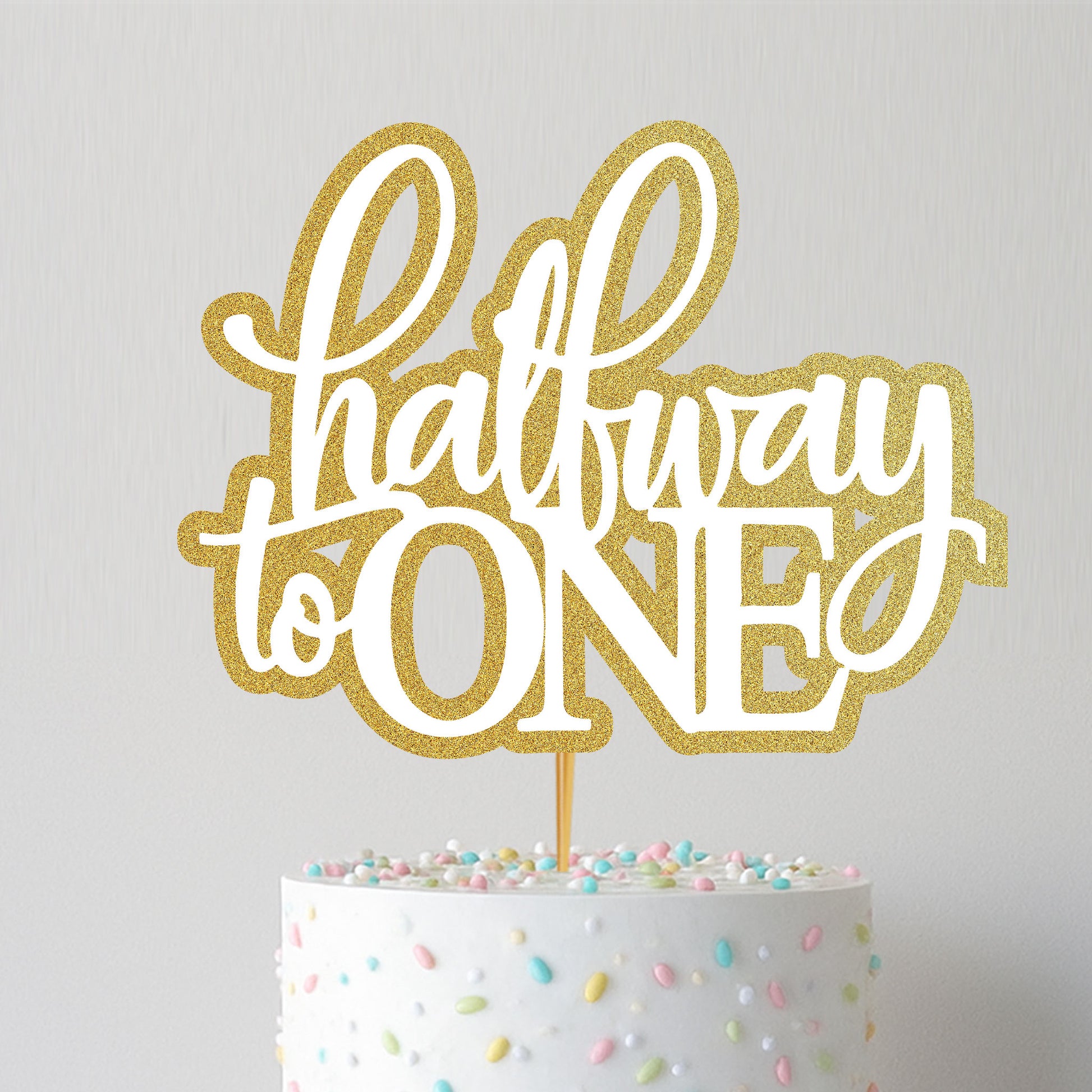 Half birthday Cake Topper D2
