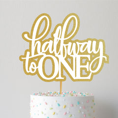 Half birthday Cake Topper D2