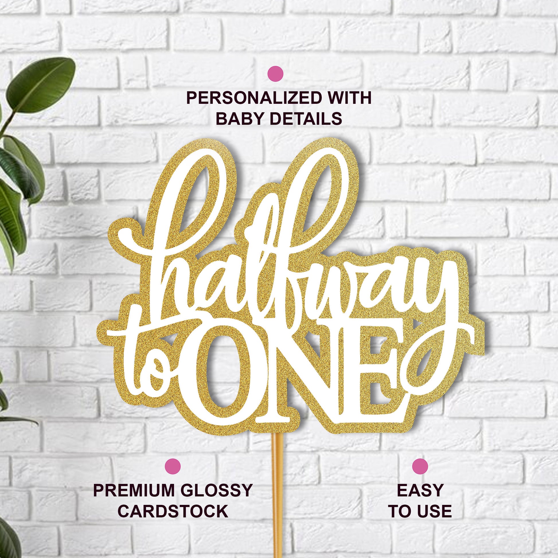 Half birthday Cake Topper D2